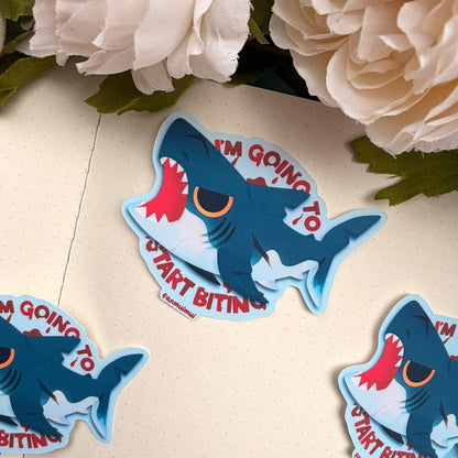 Shark | I'm Going to Start Biting Sticker